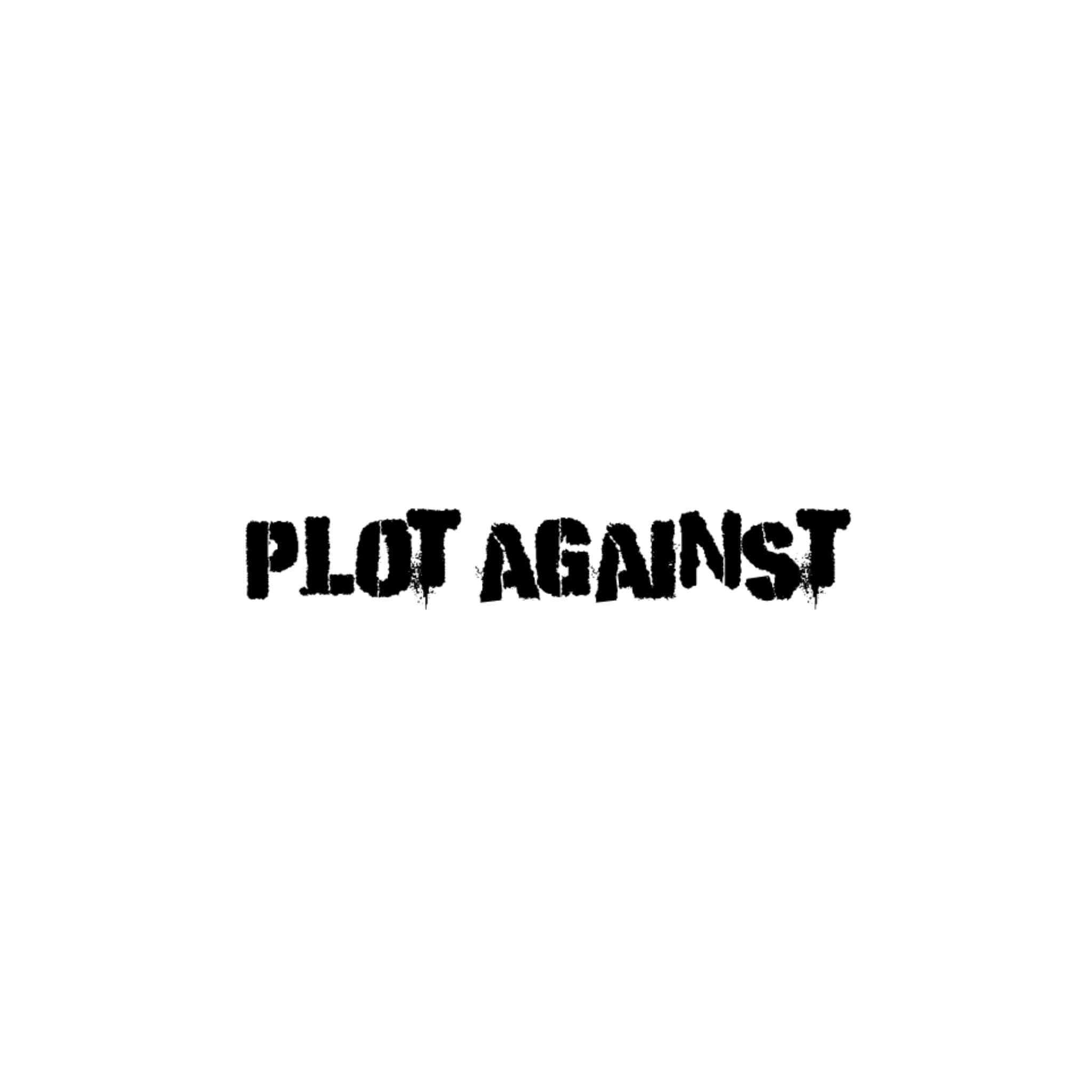 User avatar for Plot Against