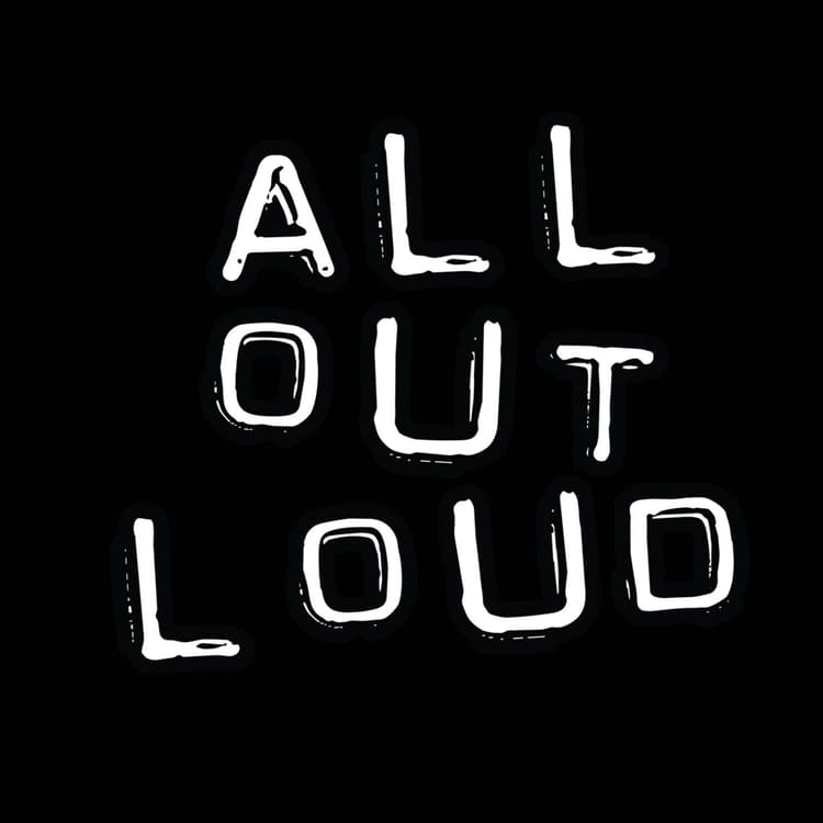 All Out Loud