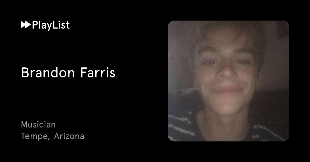 Brandon Farris – PlayList